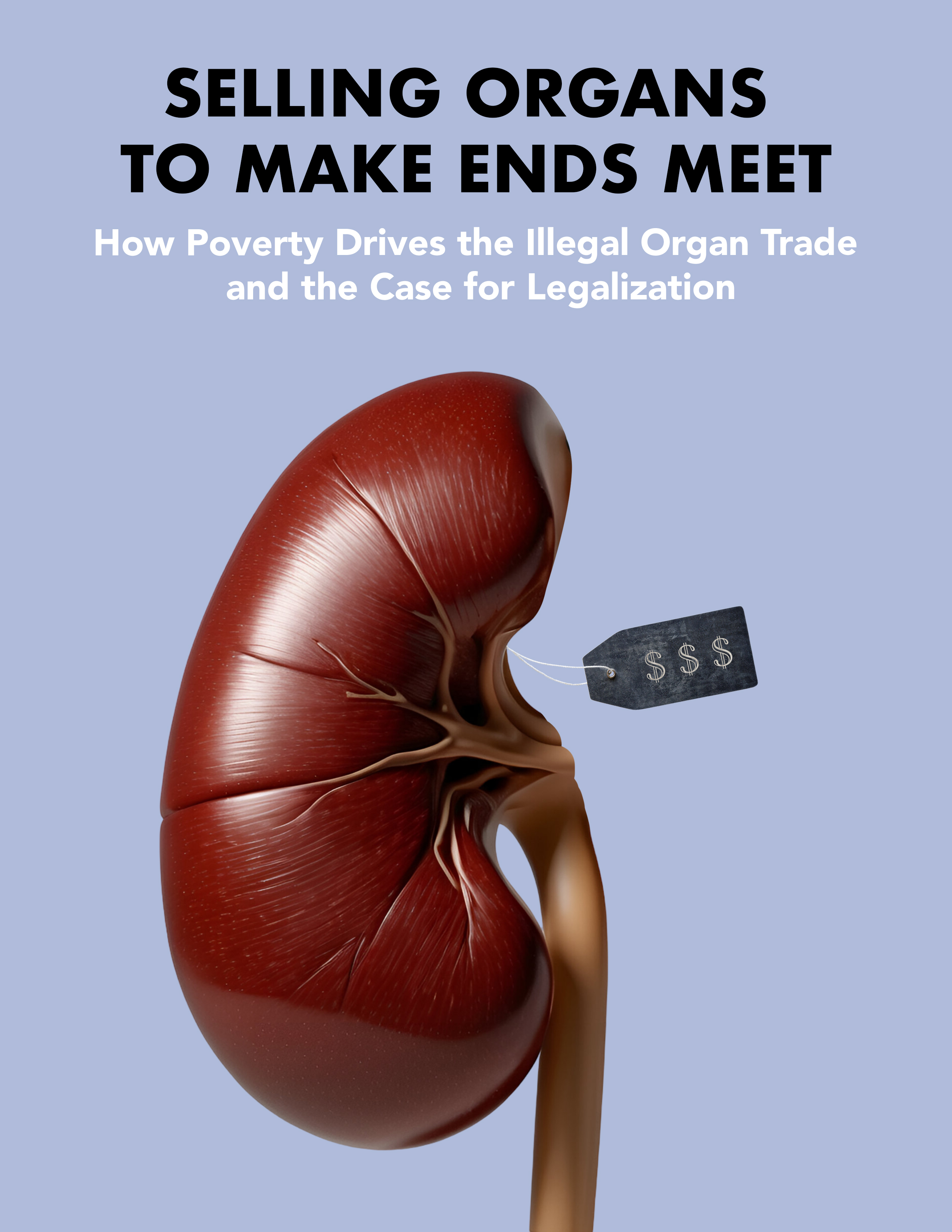 Selling Organs to Make Ends Meet How Poverty Drives the Illegal Organ Trade and the Case for Legalization Art by Paula Yaniz Macia with a heart and price tag