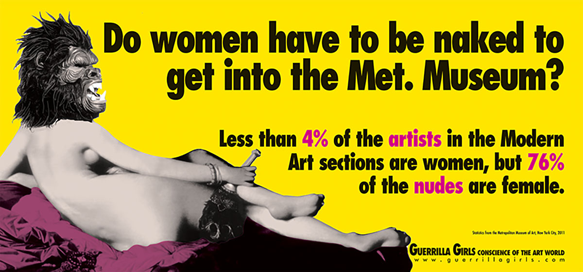 Do women have to be naked to get into the Met. Museum? 2012; copyright Guerrilla Girls