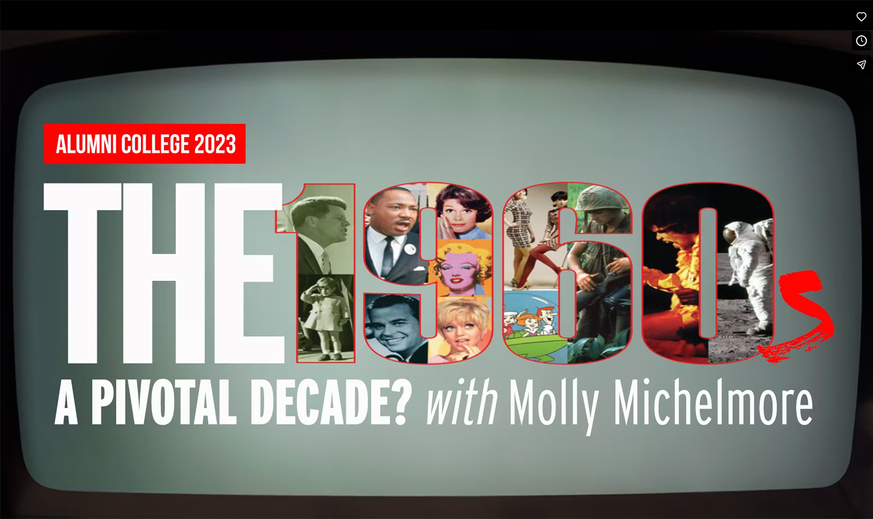Alumni College 2023 The 1960s A Pivotal Decade? with Molly Michelmore