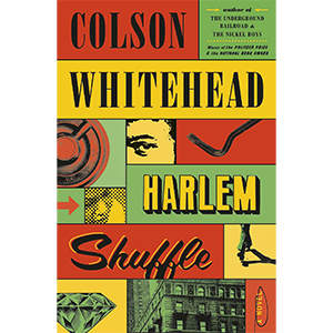 Cover image of Harlem Shuffle by Colson Whitehead