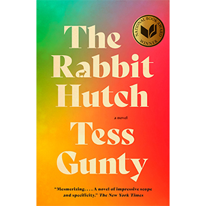 Cover image of The Rabbit Hutch by Tess Gunty