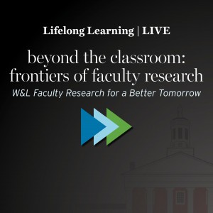 Lifelong Learning Live graphic with Beyond the Classroom: Frontiers of Faculty Research