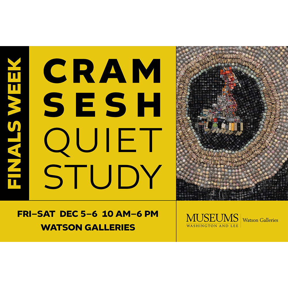 Finals Week CramSesh Quiet Study Friday-Saturday, December 5-6, 10 AM-6 PM, Watson Galleries